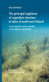 Okładka książki: The principal regulators of vegetation structure in lakes of north-west Poland