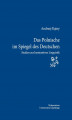 Okładka książki: Das Polonische im Spiegel des Deutschen. Studien zur kontrastiven Linguistik