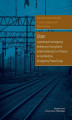 Okładka książki: Stan i potencjał rozwojowy kolejowych korytarzy intermodalnych w Polsce w kontekście Inicjatywy Pasa-Drogi