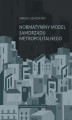 Okładka książki: Normatywny model samorządu metropolitalnego
