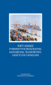 Okładka książki: Porty morskie w perspektywie przestrzennej, ekonomicznej, transportowej, logistycznej i społecznej