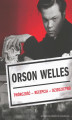 Okładka książki: Orson Welles. Twórczość – Recepcja – Dzieło