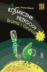Okładka: Kosmiczne przygody Bruma i Gruma