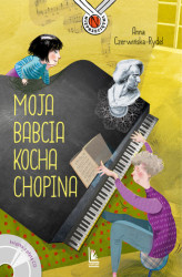 Okładka: Moja babcia kocha Chopina