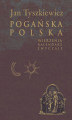 Okładka książki: Pogańska Polska