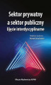 Okładka książki: Sektor prywatny a sektor publiczny