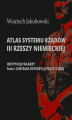Okładka książki: Atlas systemu rządów III Rzeszy Niemieckiej