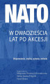 Okładka książki: NATO w dwadzieścia lat po akcesji