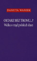 Okładka książki: Ołtarz bez tronu Walka o rząd polskich dusz