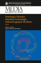 Okładka: Antologia tekstów Katedry Technologii Informacyjnych Mediów. Tom 4