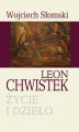 Okładka książki: Leon Chwistek. Życie i dzieło