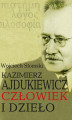 Okładka książki: Kazimierz Ajdukiewicz. Człowiek i dzieło