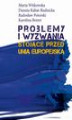 Okładka książki: Problemy i wyzwania stojące przed Unią Europejską