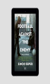 Okładka książki: SQN Originals: Football Against The Enemy. Piłką we wroga