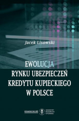 Okładka: Ewolucja rynku ubezpieczeń kredytu kupieckiego w Polsce