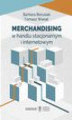 Okładka książki: Merchandising w handlu stacjonarnym i internetowym