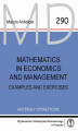 Okładka książki: Mathematics in Economics and Management. Examples and exercises