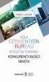 Okładka książki: Rola convention bureau w kształtowaniu konkurencyjności miasta