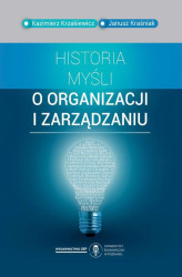 Okładka: Historia myśli o organizacji i zarządzaniu