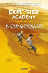 Okładka: Explorer Academy: Akademia Odkrywców. Wydmy Gwiaździste. Tom 4