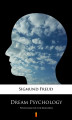 Okładka książki: Dream Psychology. Psychoanalysis for Beginners