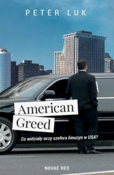 Okładka: American Greed. Co widziały oczy szofera limuzyn w USA?