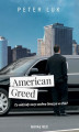 Okładka książki: American Greed. Co widziały oczy szofera limuzyn w USA?
