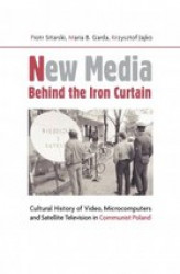 Okładka: New Media Behind the Iron Curtain