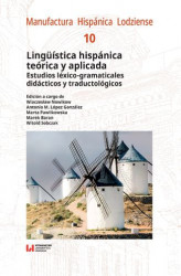Okładka: Lingüística hispánica teórica y aplicada. Estudios léxico-gramaticales didácticos y traductológicos