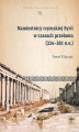 Okładka książki: Namiestnicy rzymskiej Syrii w czasach przełomu (324–361 n.e.)