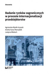 Okładka: Badanie rynków zagranicznych w procesie internacjonalizacji przedsiębiorstw
