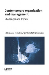 Okładka: Contemporary organisation and management. Challenges and trends