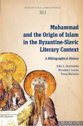 Okładka: Muhammad and the Origin of Islam in the Byzantine-Slavic Literary Context. A Bibliographical History