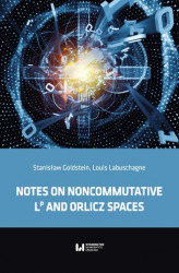 Okładka: Notes on noncommutative LP and Orlicz spaces