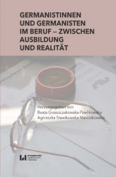 Okładka: Germanistinnen und Germanisten im Beruf &#8211; zwischen Ausbildung und Realität