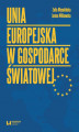 Okładka książki: Unia Europejska w gospodarce światowej