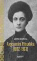 Okładka książki: Aleksandra Piłsudska (1882–1963)