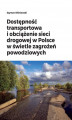 Okładka książki: Dostępność transportowa i obciążenie sieci drogowej w Polsce w świetle zagrożeń powodziowych
