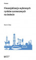Okładka książki: Finansjalizacja wybranych rynków surowcowych na świecie