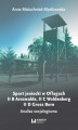 Okładka książki: Sport jeniecki w Oflagach II B Arnswalde, II C Woldenberg, II D Gross Born. Analiza socjologiczna