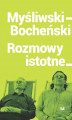Okładka książki: Myśliwski–Bocheński. Rozmowy istotne