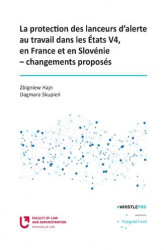 Okładka: La protection des lanceurs d&#8217;alerte au travail dans les Etats V4, en France et en Slovénie &#8211; changements proposés