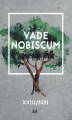 Okładka książki: Vade Nobiscum, tom XXIII/2021. Studia nad XIX i XX wiekiem