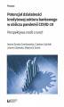 Okładka książki: Potencjał działalności kredytowej sektora bankowego w obliczu pandemii COVID-19. Perspektywa credit crunch