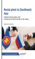 Okładka książki: Russia pivot to (Southeast) Asia. Polityka Rosji wobec Azji Południowo-Wschodniej w XXI wieku