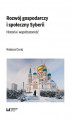Okładka książki: Rozwój gospodarczy i społeczny Syberii. Historia i współczesność