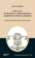 Okładka książki: Nowe Ateny ks. Benedykta Chmielowskiego – kompendium wiedzy barokowej. Warsztat pisarski twórcy encyklopedii