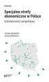 Okładka książki: Specjalne strefy ekonomiczne w Polsce. Doświadczenia i perspektywy