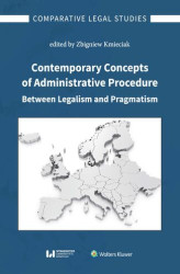 Okładka: Contemporary Concepts of Administrative Procedure Between Legalism and Pragmatism