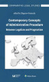 Okładka książki: Contemporary Concepts of Administrative Procedure Between Legalism and Pragmatism